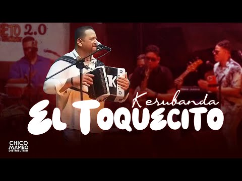 Kerubanda- El Toquecito  (En Vivo)