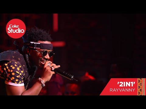 Rayvanny: 2-in-1- Coke Studio Africa Cover