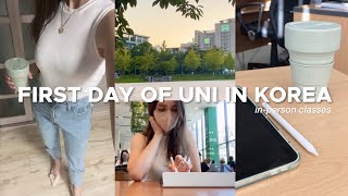 FIRST DAY OF UNIVERSITY IN KOREA (in-person classes) | foreign student life in Seoul