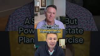 A Simple—But Powerful—Estate Planning Exercise
