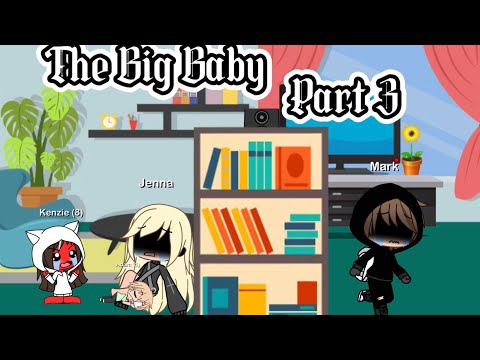 The Big Baby | Gacha Mini Movie | Part 3