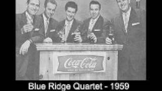 Blue Ridge Quartet - Child of the king