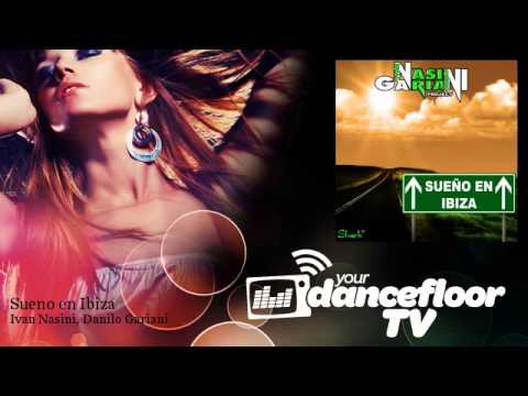 Ivan Nasini, Danilo Gariani - Sueno en Ibiza