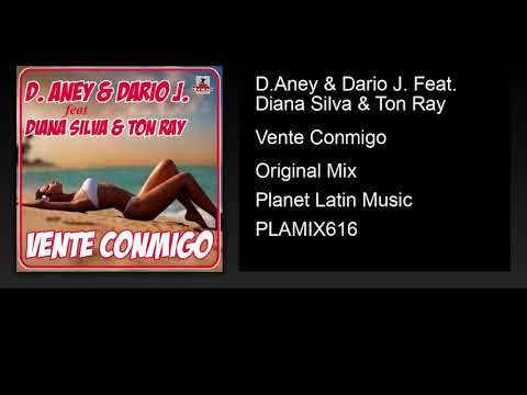 D.Aney & Dario J. feat. Diana Silva & Ton Ray - Vente Conmigo (Original Mix)