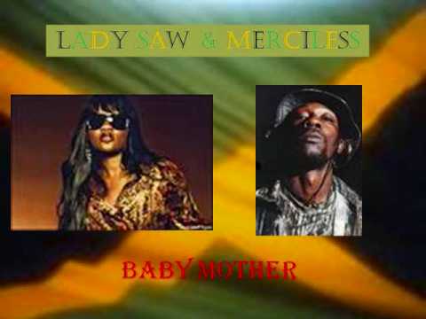 Lady Saw & Merciless- Baby Mother
