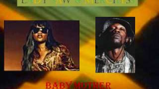 Lady Saw &amp; Merciless- Baby Mother