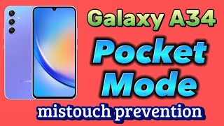 how to turn on pocket mode for Samsung Galaxy A34 phone with Android