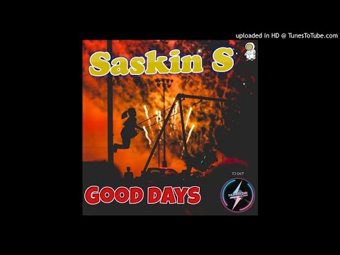 Saskin S - Good Days