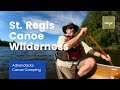 St Regis Canoe Wilderness Adirondacks Canoe Camping