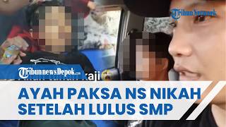 Jejak Digital Terungkap: Ayah Kandung NS Ternyata Pernah Paksa Korban Nikah Dini Usai Lulus SMP