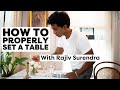 How to Set the Table, With Rajiv Surendra | Life Skills With Rajiv