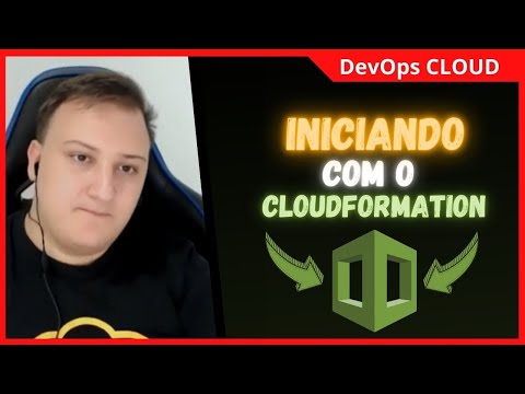 INICIANDO COM CLOUDFORMATION