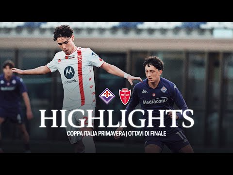 FIORENTINA 1 - 0 MONZA I HIGHLIGHTS COPPA ITALIA PRIMAVERA