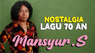 Download lagu Senandung lagu jadul Mansyur.S - koleksi lagu 70an penuh kenangan mp3