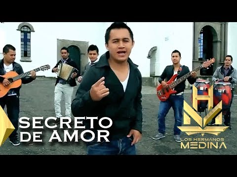 Los Hermanos Medina - Secreto De Amor l VIDEO OFICIAL