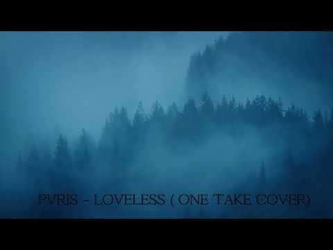 Pvris - Loveless (One Take Cover)