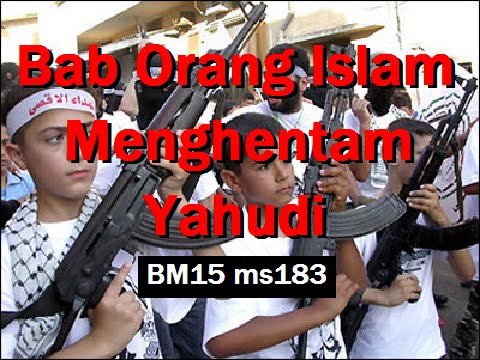 2010/11/02 Ustaz Shamsuri 632 - Bab Orang Islam Menghentam Yahudi - BM15 ms183