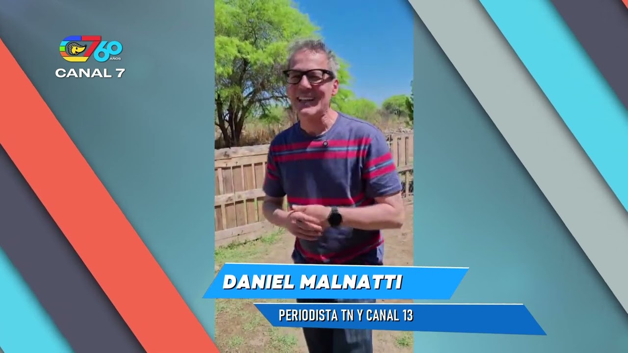 ¡Felices 60 años Canal 7! El saludo de Daniel Malnatti