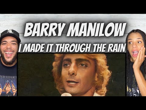 OUTSTANDING!| FIRST TIME HEARING Barry Manilow - I Made It Through The Rain REACTION