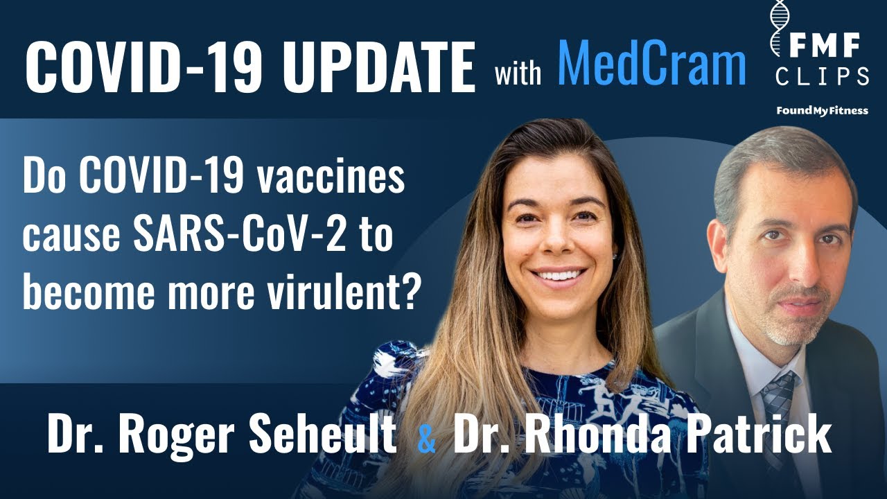 Do COVID-19 vaccines cause SARS-CoV-2 to become more virulent?