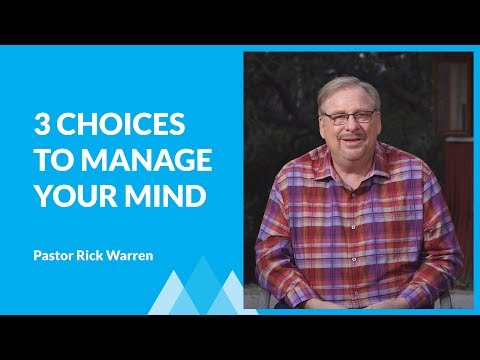Choose To Manage Your Mind with Rick Warren