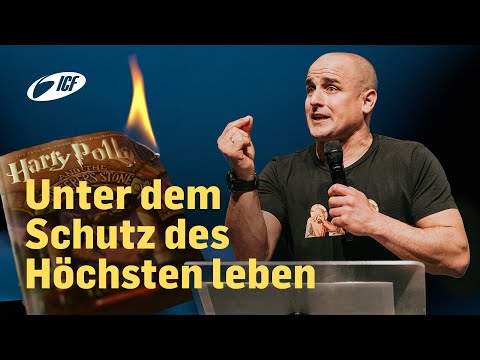 Unter dem Schutz des Höchsten leben | Dom Haab | ICF Zürich