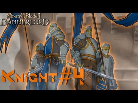 THE KNIGHT'S OATH: Ep. 4- Mount & Blade II Bannerlord (modded)