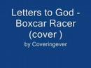 Letters to God - Boxcar Racer