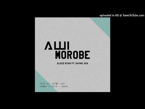 Awi Morobe(2024)_Eldiz_Star ft Jayme Jux (Prodby Jayme Jux Kambu Studio AROB)