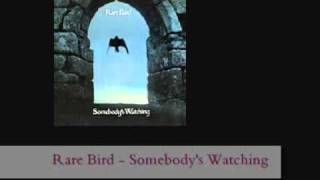 Rare Bird - Somebody's Watching (lyrics + remastered)