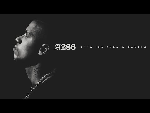 A286 feat. MC Lurhian - F**a - se vira a página (Official Audio)