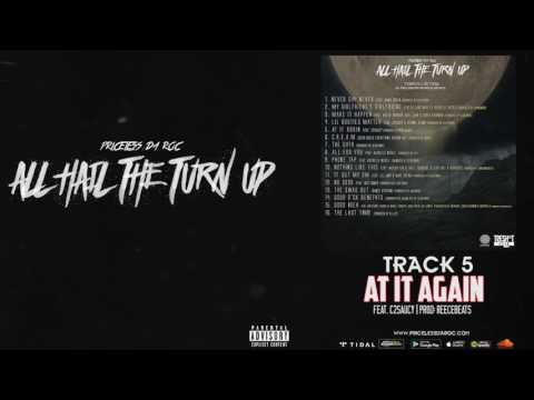 05: Priceless Da ROC - At It Again (Feat. C2Saucy)(Produced By ReeceBeats)
