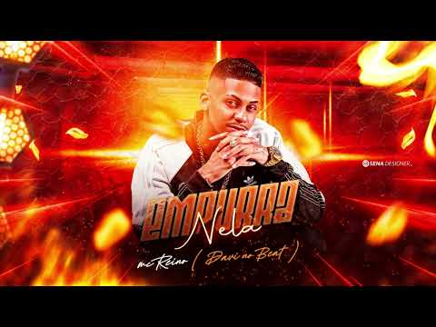 MC REINO, DAVI NO BEAT - EMPURRA NELA