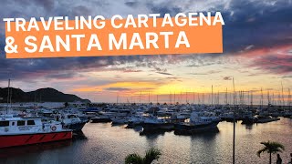 Traveling to Cartagena and Santa Marta