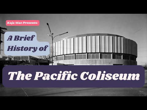 A Brief History of the Pacific Coliseum | Kaja Mae