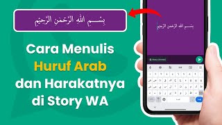 Download lagu Cara Menulis Huruf Arab Beserta Harakatnya di HP Android Untuk Story / Status WA mp3