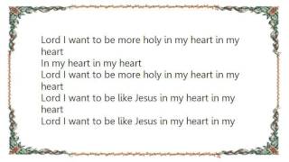 Cedarmont Kids - Lord I Want to Be a Christian in My Heart Lyrics