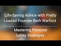 Life Saving Advice With Pretty Loaded Founder Beth Warford Mastering Personal Safety Strategies