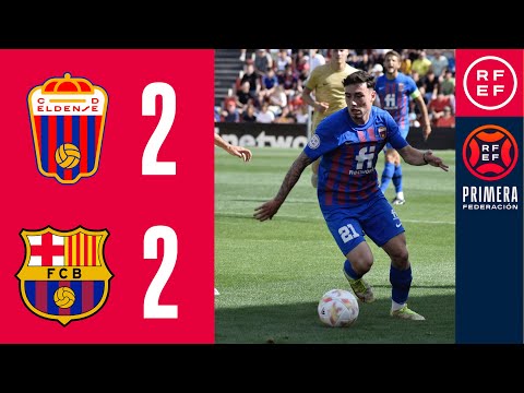 RESUMEN #PrimeraFederación | CD Eldense 2-2 FC Barcelona Atlètic | Grupo 2 | Jornada 35