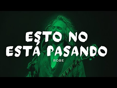 Robe - Esto no está pasando