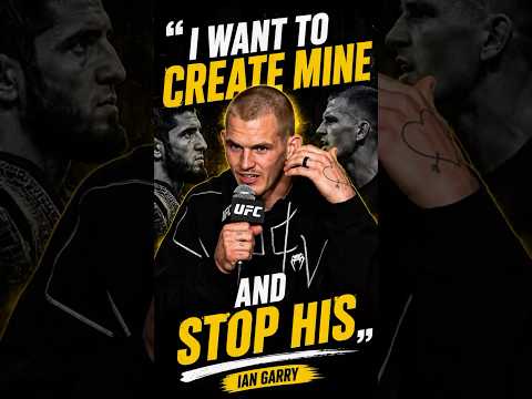 Ian Garry: I Want to Create Mine and Stop His 🥶