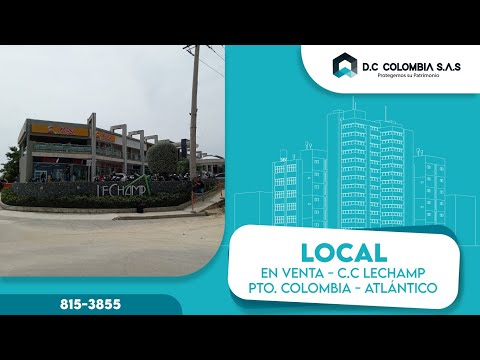 LOCAL EN VENTA EN EL CENTRO COMERCIAL  LE CHAMP EN PUERTO COLOMBIA