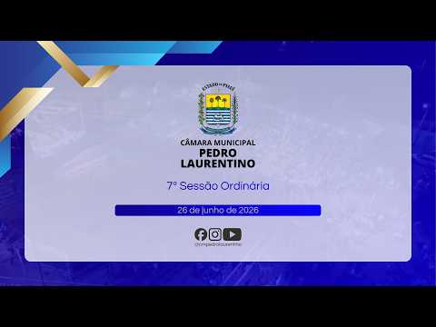 7ª Sessão Ordinária - Câmara Municipal de Pedro Laurentino