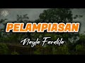 PELAMPIASAN NAYLA FARDILA LIRIK LAGU