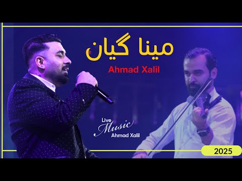 [Live Music] @AhmadXalilOfficial   - Mina Gian - ئەحمەد خەلیل - مینا گیان