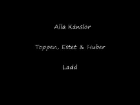 Alla Känslor - Toppen, Estet & Huber