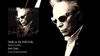 Marc Jordan - Walk On The Wild Side