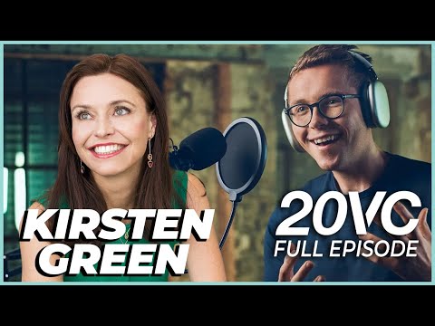 Kirsten Green: The Biggest Challenges Scaling Both Teams and AUM | 20VC #912