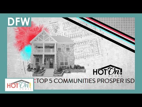 Top 5 Communities in Prosper ISD