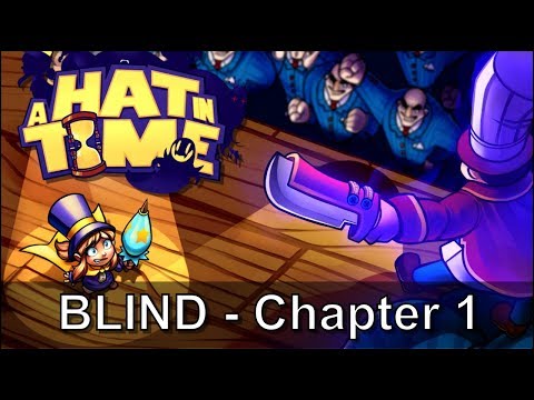 Let's Play: A Hat in Time - BLIND (Chapter 1)